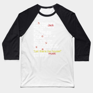 Le There Be House! Baseball T-Shirt